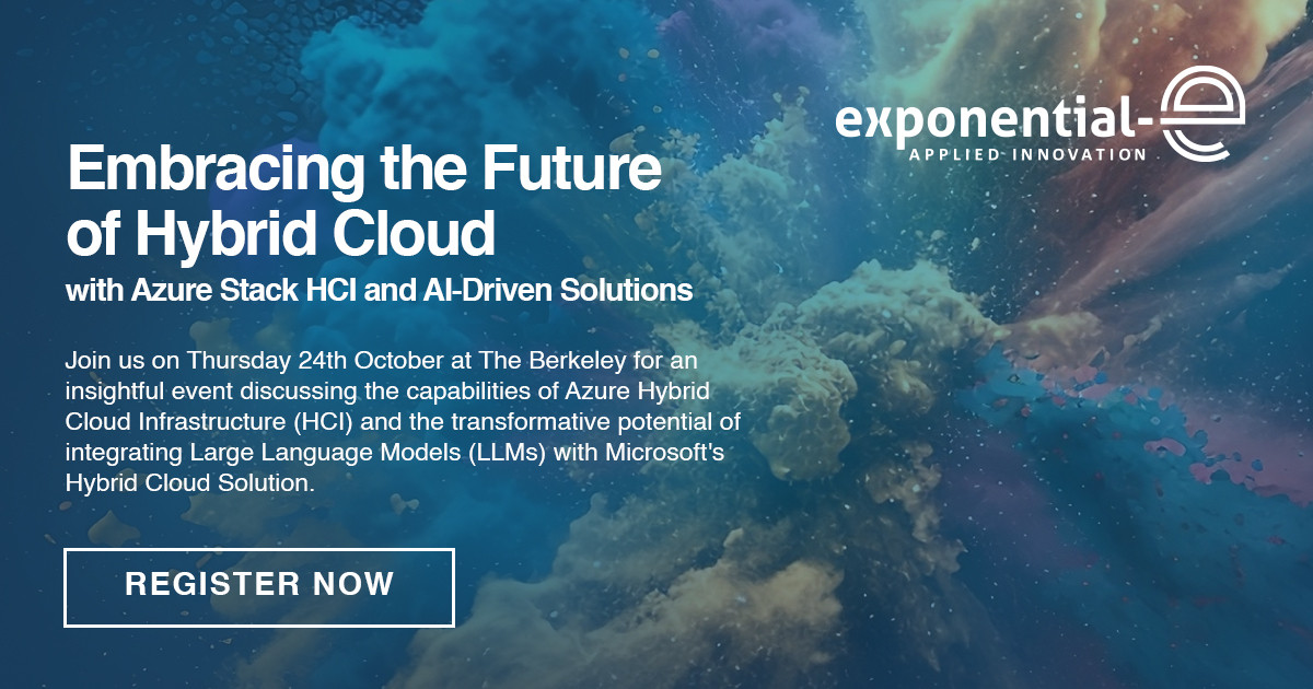 Embracing the Future of Hybrid Cloud with Azure Stack HCI and AI-Driven Solutions. Join us on Thursday 24th October at The Berkeley for an insightful event discussing the capabilities of Azure Hybrid Cloud.